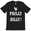 philly dilly T-Shirt