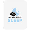 All You Need is Sleep Mousepad