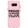 Proud To Wear Pink Samsung Galaxy S8