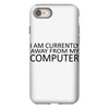 i am currently away from my computer iPhone 8