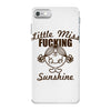 little miss fucking sunshine iPhone 7 Case