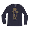 the dress is a lie Long Sleeve Shirts