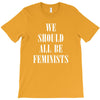 We Should All Be Feminists T-Shirt