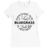 bluegrass everything else is just noise Ladies Fitted T-Shirt