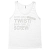 good girls twist bad girls screw Tank Top