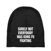 Surely Not Everybody Was Kung Fu Fighting Baby Beanies