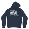 sarcasm and attitude areso much chaper than therapy and bail money Unisex Hoodie