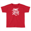 one for the road Toddler T-shirt