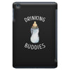 Drinking Buddies iPad Mini