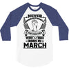 Never Underestimate Dog Rescuer Who Was Born March 3/4 Sleeve Shirt