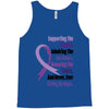 supporting the fighter, admiring the survivors, honoring the taken Tank Top