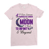 i love someone with pancreatic cancer to the moon &amp; back to infınıty Ladies Fitted T-Shirt