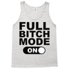 full bitch mode on Tank Top