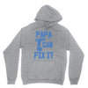 papa can fix it Unisex Hoodie