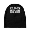 i'd flex but i like this shirt Baby Beanies