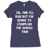 ok, fine i'll run funny sayings runner Ladies Fitted T-Shirt