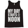 my day starts at noon Tank Top