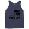 make smart choicees in your life Tank Top