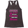 Nonna Was Created Because Need Real Heroes Racerback Tank