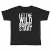 let the wild rumpus Toddler T-shirt
