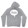 hello Unisex Hoodie