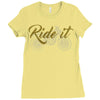 ride it Ladies Fitted T-Shirt