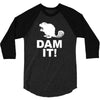 dam it! 3/4 Sleeve Shirt