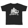 roughin' it roughing trailer camping camp Toddler T-shirt