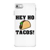 HEY HO - TACOS! iPhone 7 Case