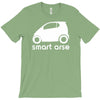 smart arse T-Shirt