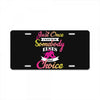 just once i want to be somebody elses fi̇rst choice License Plate