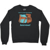 there's so much more room for activities funny joke Crewneck Sweatshirt