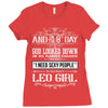 And 8th Day God Look Down So God Made A Leo Girl Ladies Fitted T-Shirt