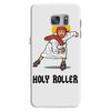 holy roller Samsung Galaxy S7