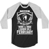 Never Underestimate Old Man Who Was Born February 3/4 Sleeve Shirt