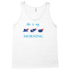 this is my morning Tank Top