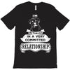 I Am Boxer Actually In A Very Commited Relationship T-Shirt