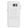 oh my quad Samsung Galaxy S7