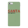 santa i'm a big fun iPhone 7 Case