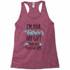 i'm your father's day gift mom says you're welcome Racerback Tank