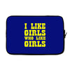 i like girls who like girls Laptop sleeve