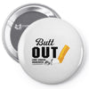 Butt Out Lung Cancer Awareness Pin-back button
