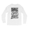 This Guy Is Taken By A Super Sexy August Girlfriend Long Sleeve Shirts
