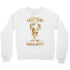 Best Dad in The Galaxy Crewneck Sweatshirt