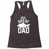 reel great dad Racerback Tank