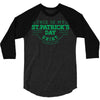 this is my st. patrick's day shirt 3/4 Sleeve Shirt