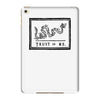 trust or die iPad Mini 4