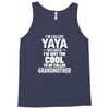 I'm Called Yaya Because.... Tank Top