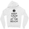 keep calm you're at the beach Zipper Hoodie