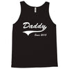 Daddy Since 2015 Tank Top